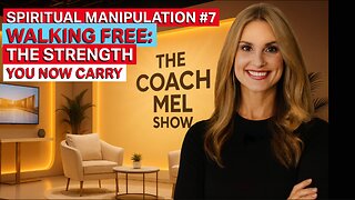 Spiritual Manipulation Part 7: Walking Free: The Strength You Now Carry