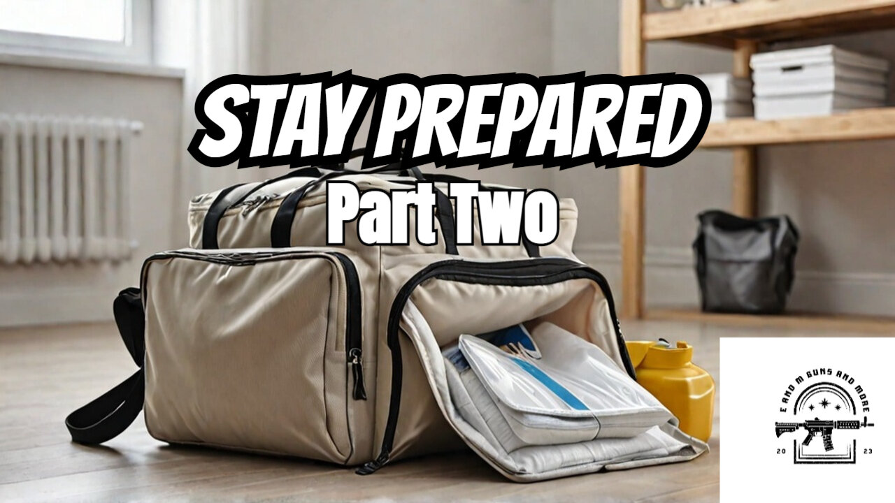 The Fear of Being Unprepared: Family Emergency Bags part 2