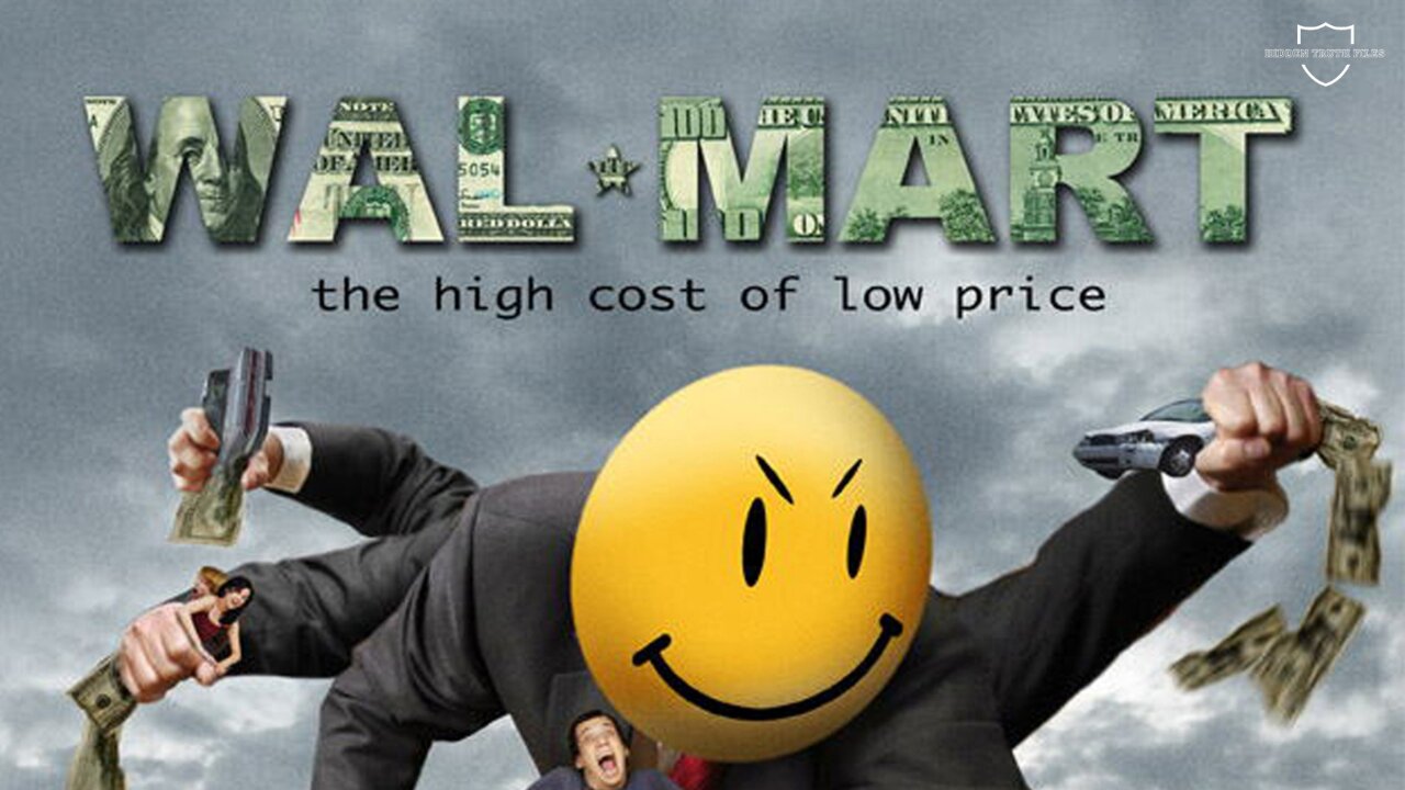 WAL-MART: The Shocking Truth Behind the Low Prices and Corporate Greed Exposed