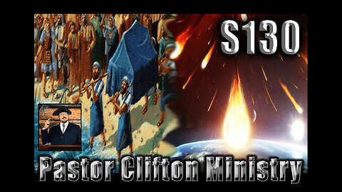S130 Pastor Clifton Explains Cataclysm P2 3 & The Levite Moving Company