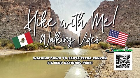 Walking to Santa Elena Canyon | Big Bend’s Most Breathtaking View!
