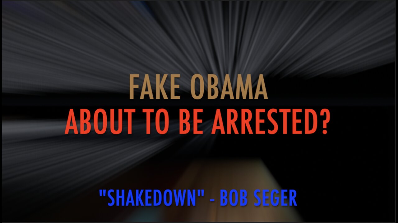 FAKE OBAMA ABOUT TO BE ARRESTED?