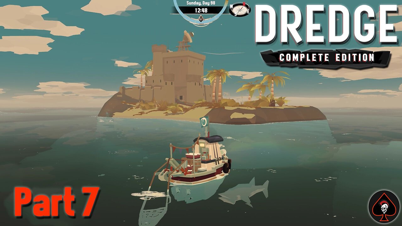 Dredge Play Through - Part 7