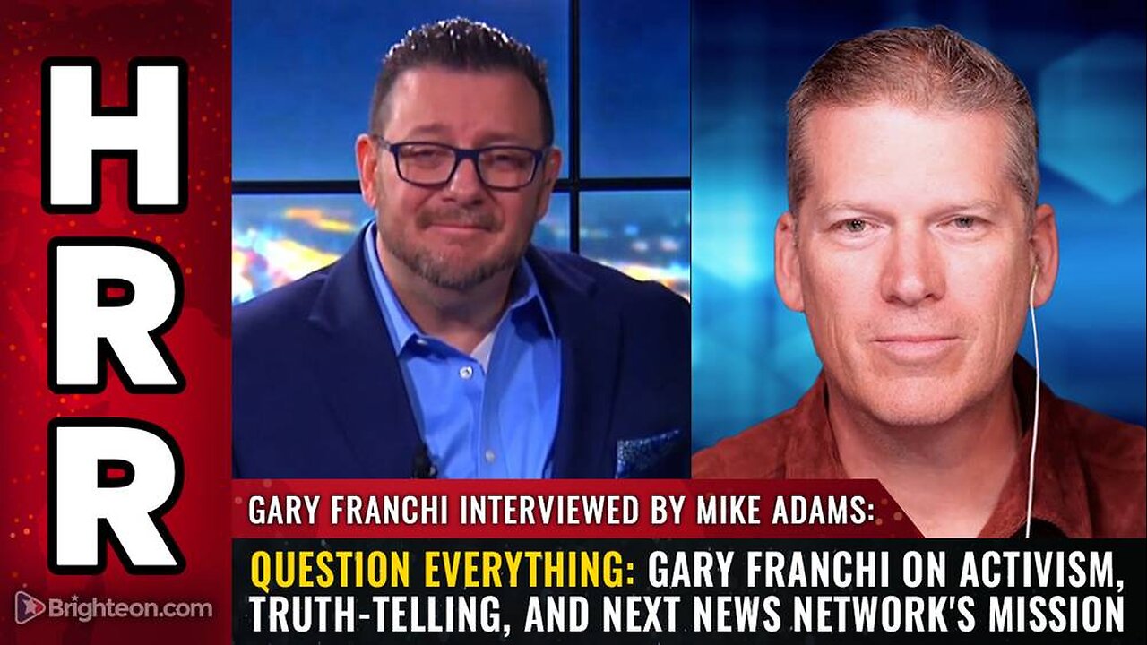 Question Everything: Gary Franchi on Activism, Truth-Telling, and Next News Network's Mission