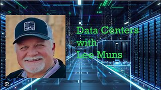 Data Centers with Lee Muns