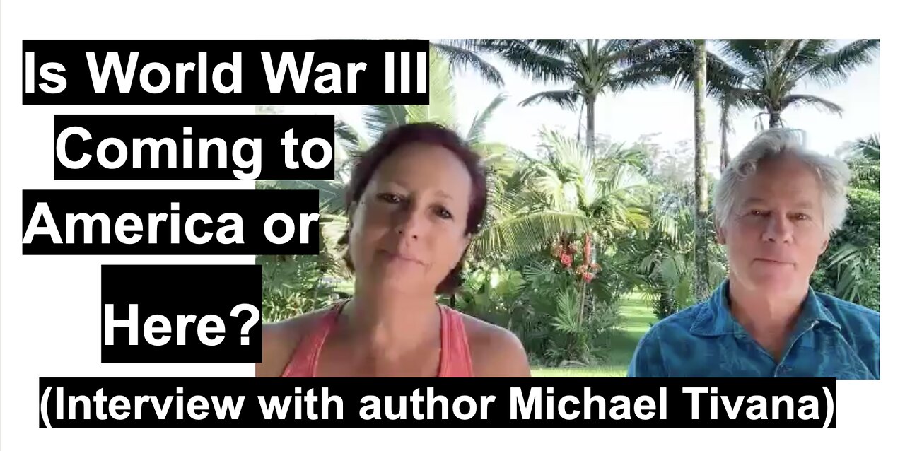 Is World War III Coming to America or Here? (Interview with author Michael Tivana)