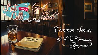 Liquid Lunch – Not-so Common Sense?