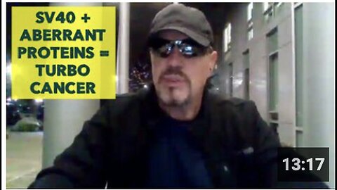 "SV40 Plus Aberrant Proteins Result in Turbo Cancer"