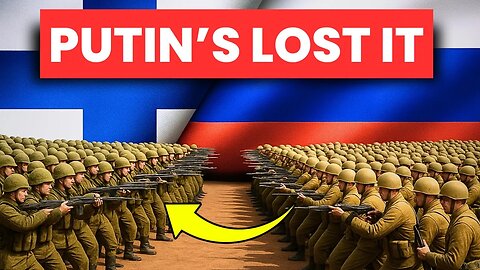 Putin Is About to Make a Dangerous Mistake with Finland