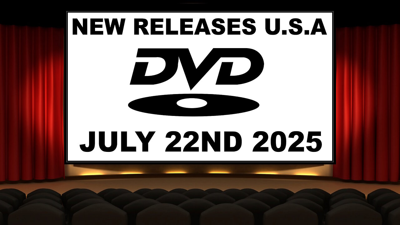 NEW DVD Releases [JULY 22ND 2025 | U.S.A]