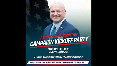 LIVE TONIGHT AT 6PM EST. ON THE CONSERVATIVE VIEWPOINT: AL "BUTCHIE" BUCHTAN CAMPAIGN KICKOFF