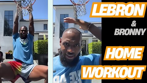 LeBron James Bronny James Bryce James Workout Video