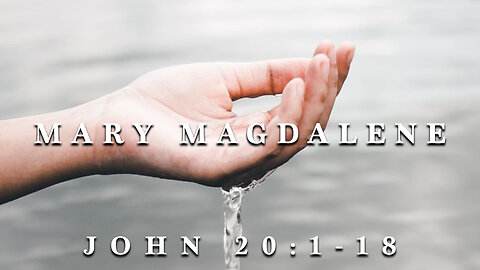 07.13.25 | Sunday Morning | Mary Magdalene