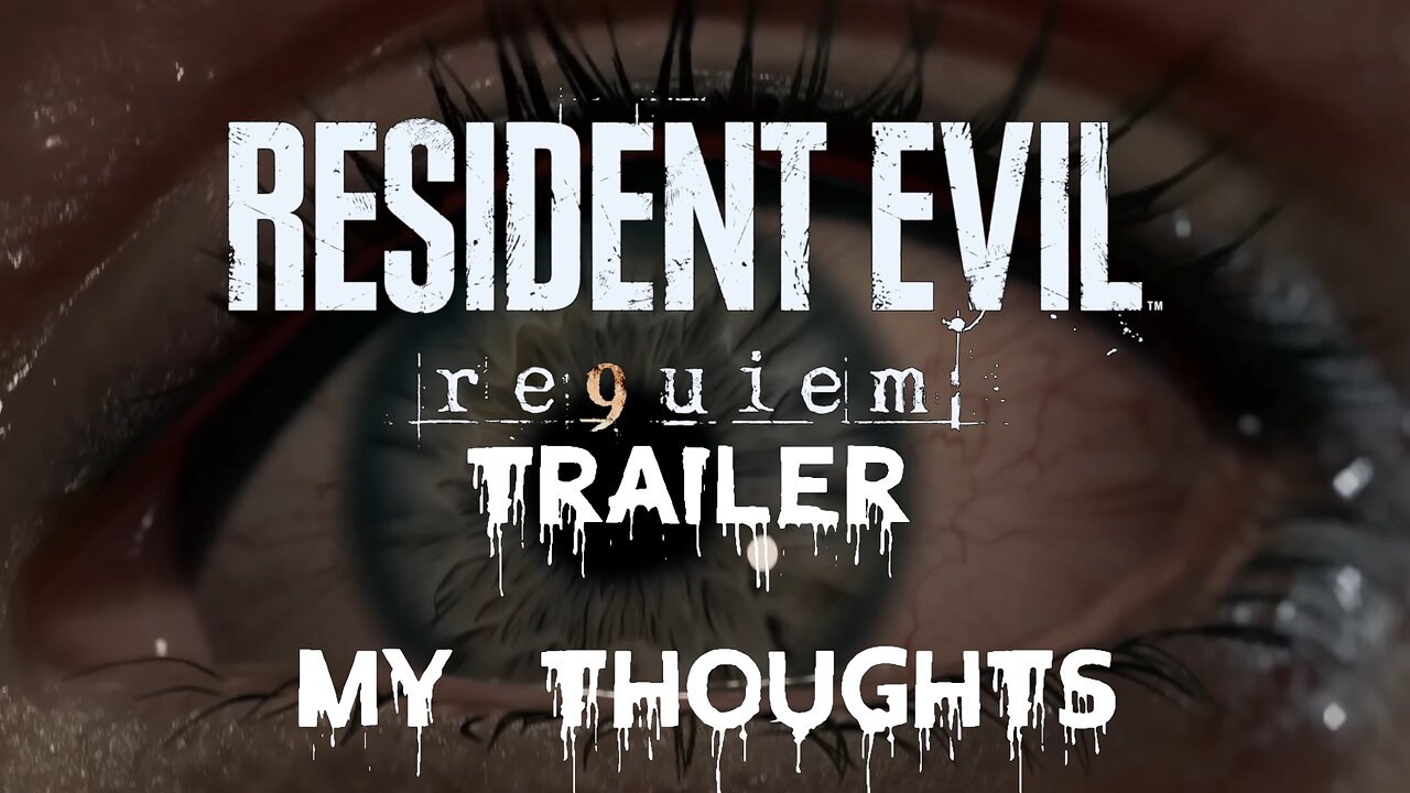 Resident Evil 9 Requiem Trailer!! My Thoughts #residentevil #residentevilrequiem #residentevil9
