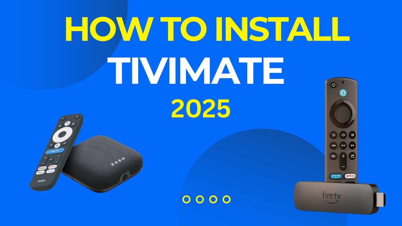 How To Install TiviMate on Your Firestick or Android/Google TV Device