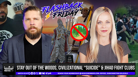 Stay Out of The Woods, Civilizational “Suicide” & Jihad Fight Clubs - Flashback Friday Ep316