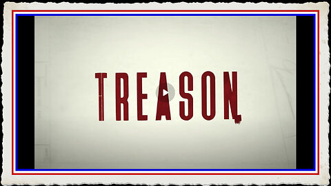 JUDICIAL TYRANNY ABOUNDS - IT'S CALLED TREASON