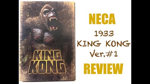 Unboxing - Neca - KING KONG - Review