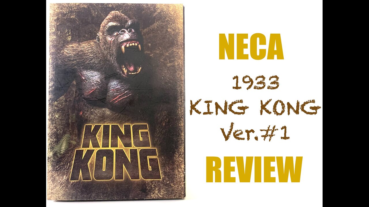 Unboxing - Neca - KING KONG - Review