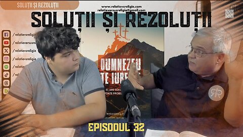 SOLUȚII ȘI REZOLUȚII | EP 32 | UN PODCAST DE FAMILIE