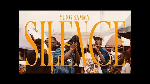 YUNG SAMMY - SILENCE || VIDEO
