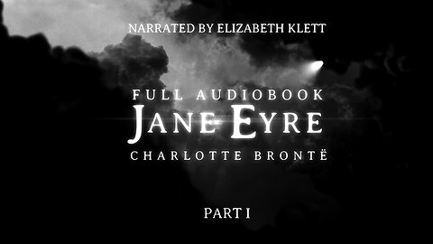 𝕁𝔸ℕ𝔼 𝔼𝕐ℝ𝔼 𝕓𝕪 ℂ𝕙𝕒𝕣𝕝𝕠𝕥𝕥𝕖 𝔹𝕣𝕠𝕟𝕥ë |💤Full Audiobook🔉PART I of VI