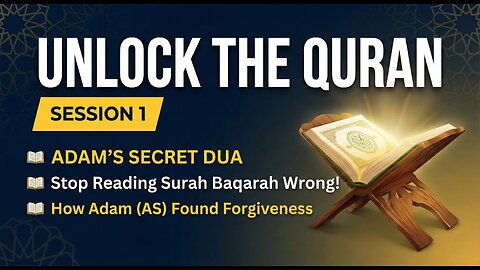 Stop Reading Surah Baqarah Wrong | How Adam (AS) Found Forgiveness | Wisdom Seekers