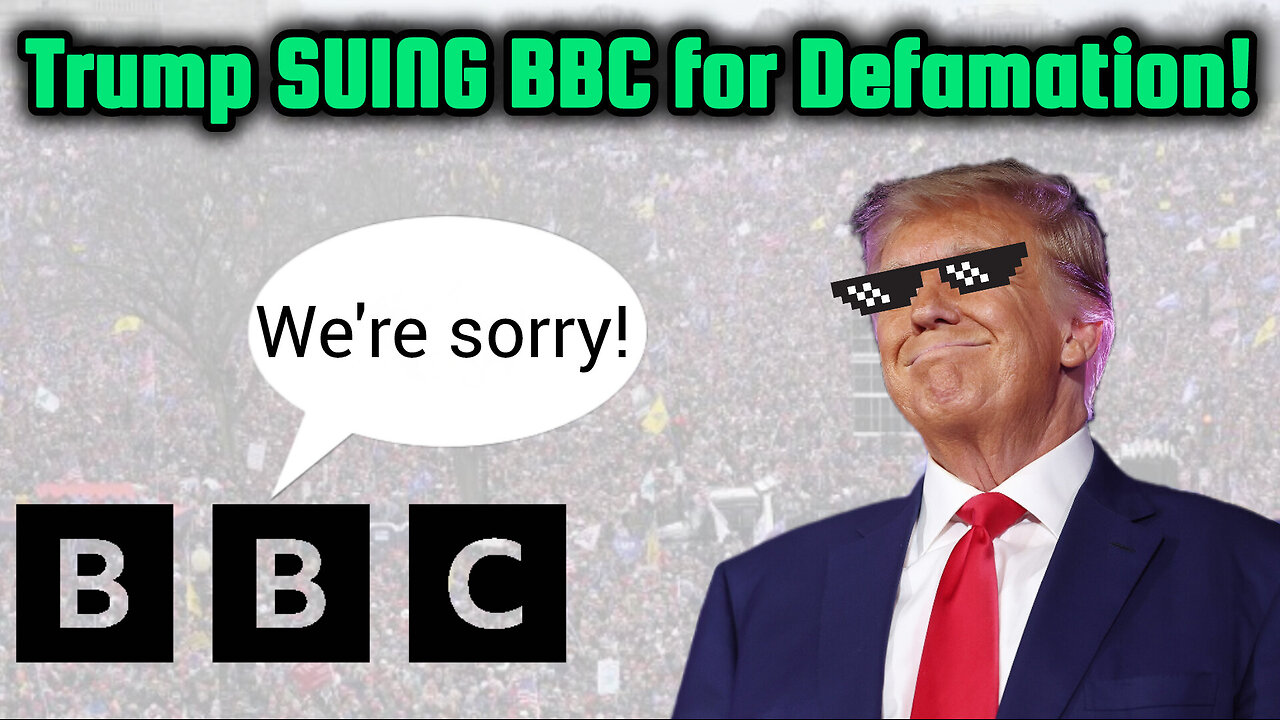 Trump SUING BBC for Defamation!