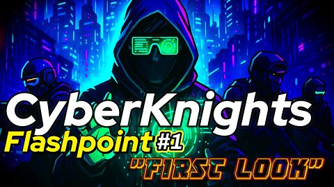 Cyber Knights: Flashpoint | First Look, Tutorial & First Mission! 🤖💥