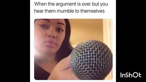 When the argument is over but you hear them mumble to themselves