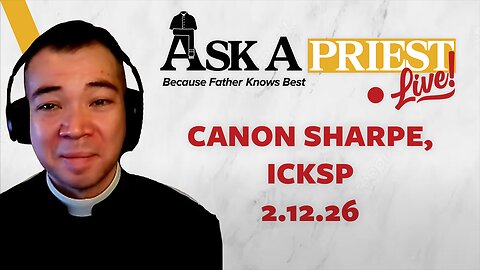 Ask A Priest Live - Open Q&A with Canon Stephen Sharpe, ICKSP