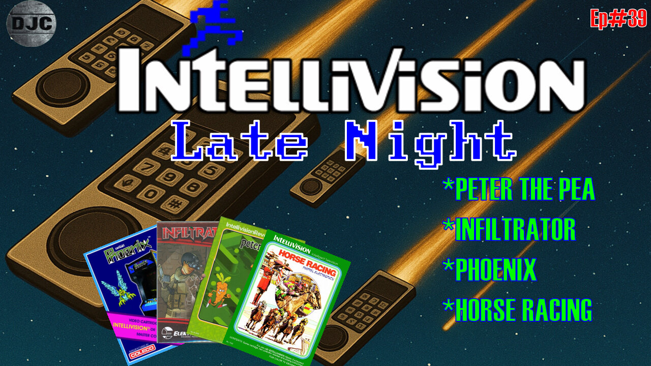 INTELLIVISION LATE NIGHT - Ep#39