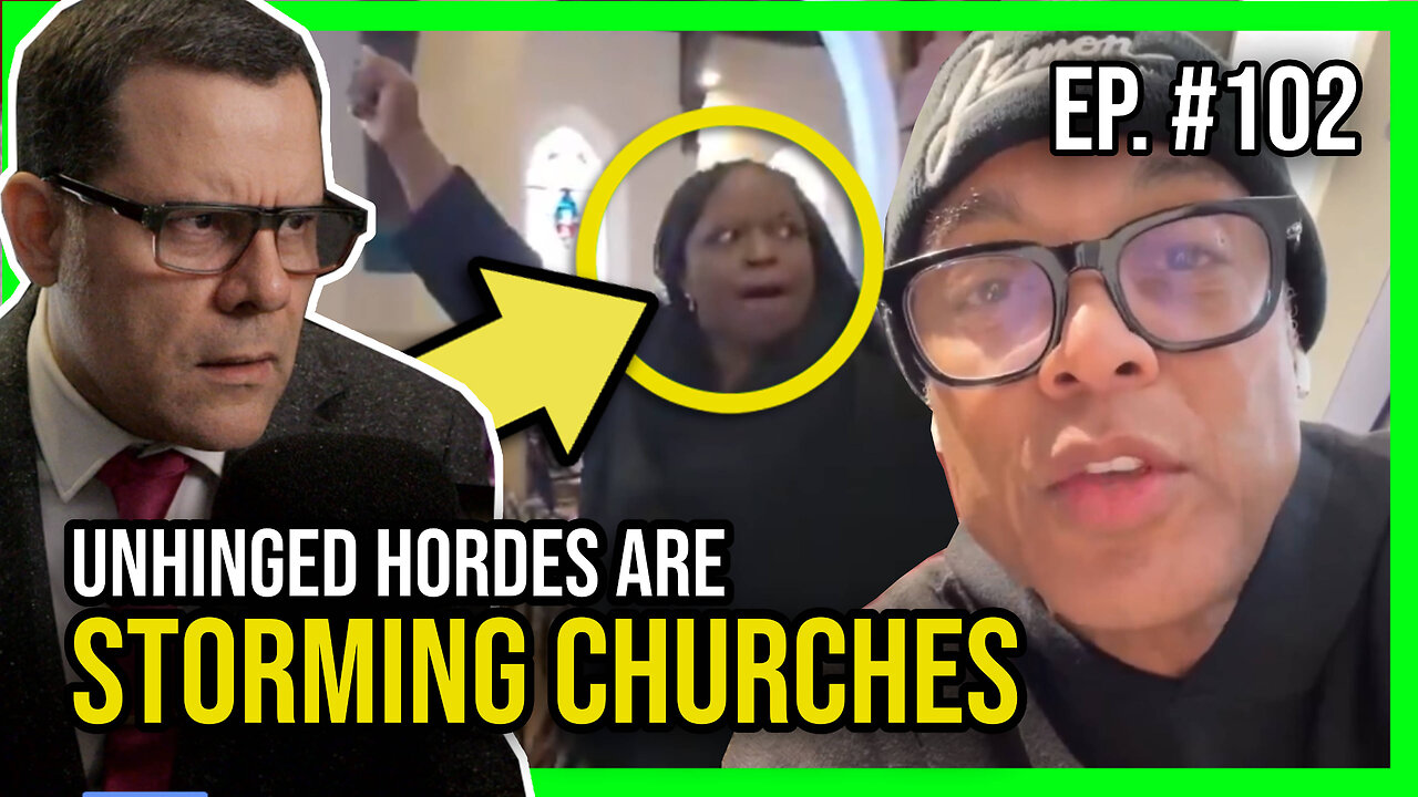 Churches RAIDED by anti-ICE hordes! | Ep.