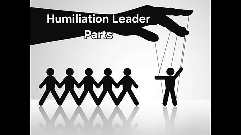 Humiliation Leader Parts