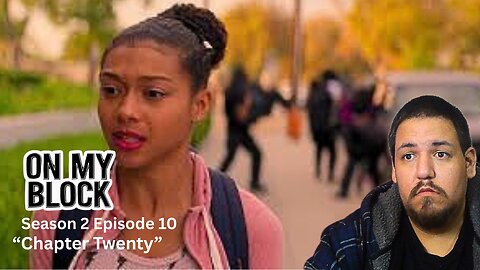 On My Block | Season 2, Episode 10 | "Chapter Twenty" | TV Show Reaction