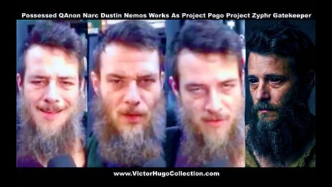 Does Possessed QAnon Narc Dustin Nemos Clone Work As Project Pogo Project Zyphr Gatekeeper For Feds