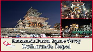 Kathmandu Durbar Square & Freak Street 𑐥𑐾𑑄 𑐮𑐵𑐫𑐎𑐹 - UNESCO World Heritage - Kathmandu Nepal 2025