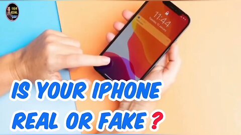 Is Your iPhone Real Or Fake