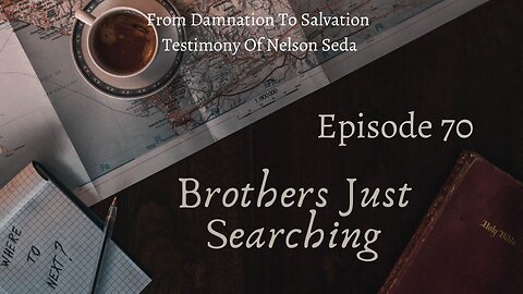 EP | #70 From Damnation To Salvation | Testimony Of Nelson Seda