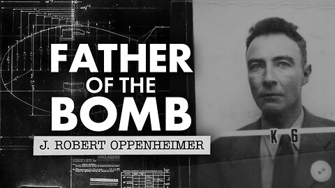 Father of the Bomb: J. Robert Oppenheimer | Fox Nation | 7/13/2023