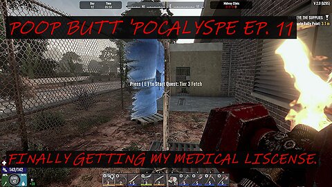 POOP BUTT 'POCALYPSE EP. 11 GETTING MY MEDICAL LISCENSE.