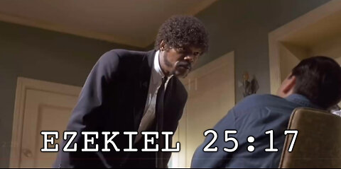 Ezekiel 25:17 Pulp Fiction Clip