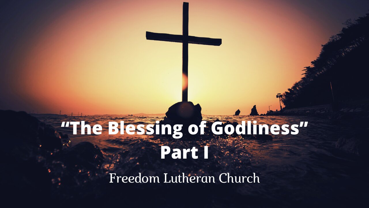 "The Blessing of Godliness" Part I March 30, 2025