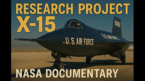 Research Project X-15 – NASA Documentary (1962)