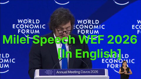 Milei Speech WEF 2026 [In English]