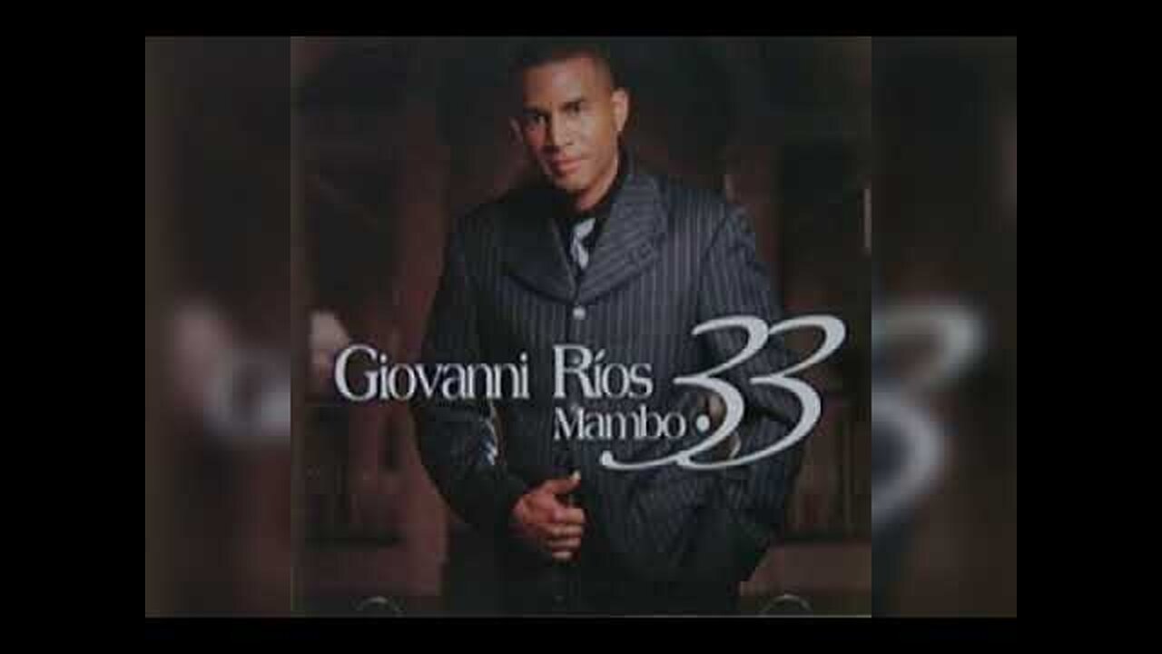 Giovanni Rios - Mambo 33 - Album Completo.