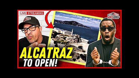Trump To Reopen Alcatraz! P Diddy Starts Trial.. AOC Challenges Tom Homan - Come Get Me!