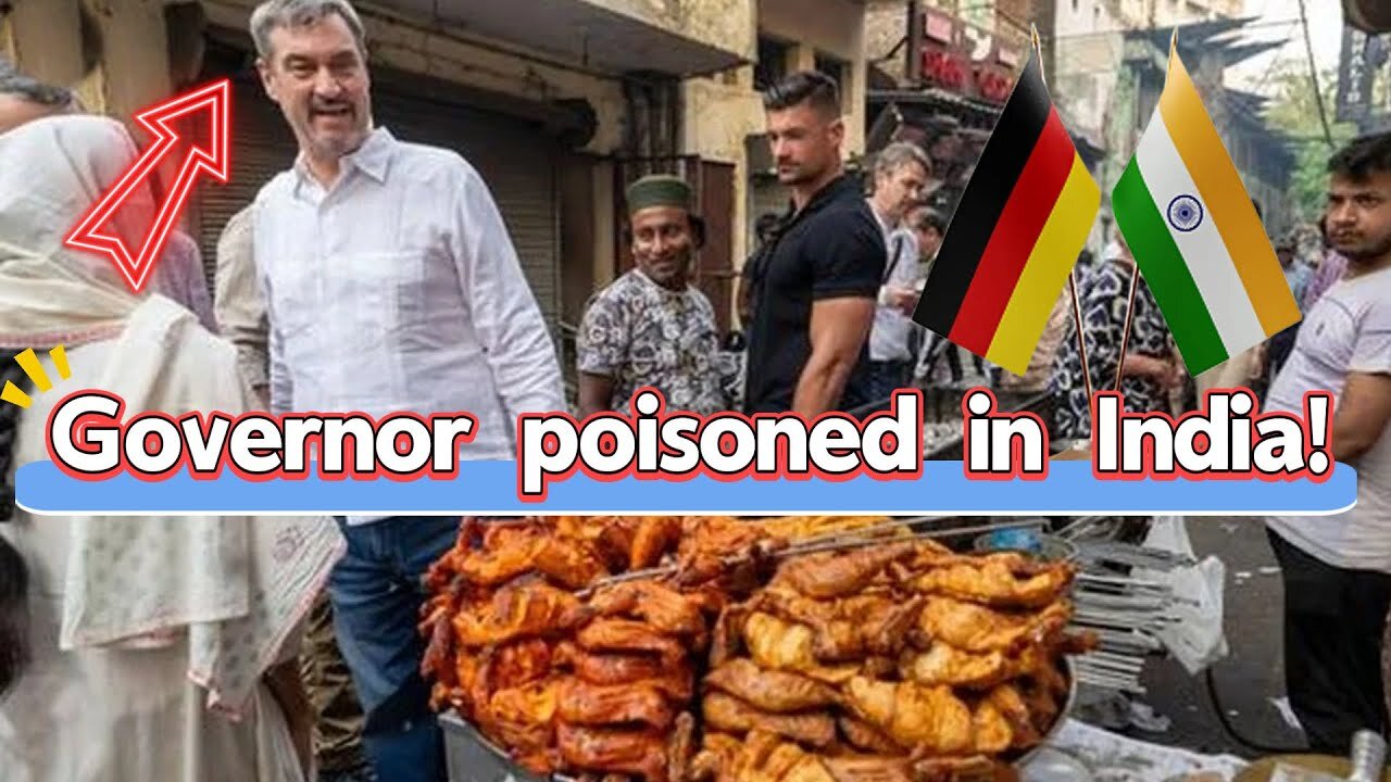 Bavarian Premier, Markus Söder, Poisoned by Indian Fecal Matter.