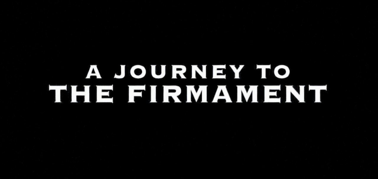 A Journey To The Firmament
