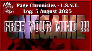 📢👀 | L.S.N.T. | PAGE CHRONICLES | LOG: 5 August 2025 •🕞2Hrs 27mins
